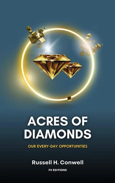 Acres of Diamonds: Our Every-day Opportunities (Easy-to-Read Layout)
