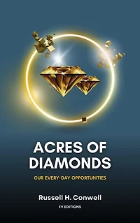 Acres of Diamonds: Our Every-day Opportunities (Easy-to-Read Layout)