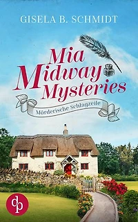 Mia Midway Mysteries: Mörderische Schlagzeile