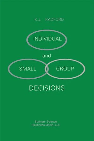Individual and Small Group Decisions