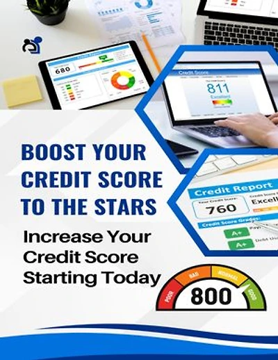 Boost Your Credit Score To The Stars: Increase Your Credit Score Starting Today