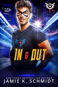 In and Out: Super Short Super Hero Instalove Romantasy, #9