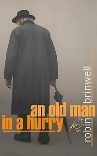 An Old Man In A Hurry