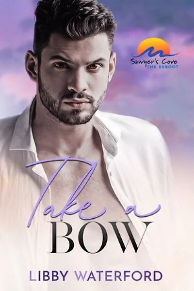 Take A Bow: Small-Town Hollywood Romance