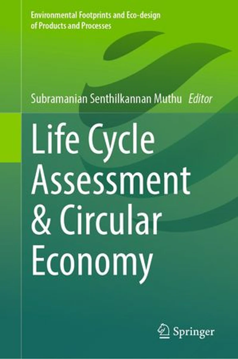 Life Cycle Assessment and Circular Economy