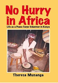 No Hurry Africa: Life As A Peace Corps Volunteer Kenya