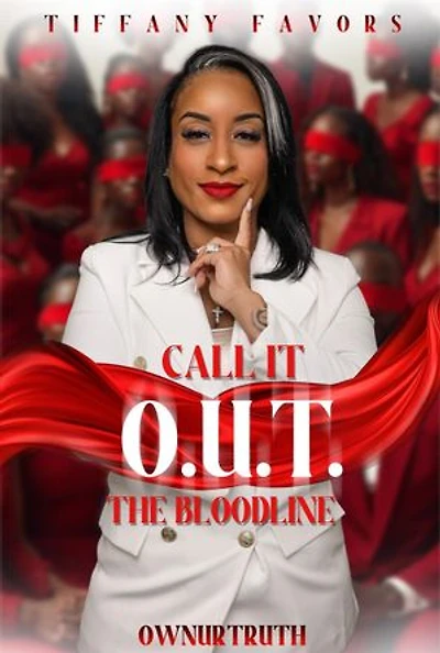 Call It O.U.T: The Bloodline: The Bloodline: The Bloodline