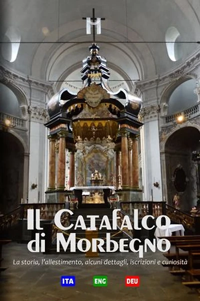 Il Catafalco di Morbegno: La storia – L’allestimento – Dettagli, iscrizioni e curiosità