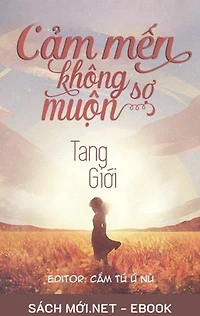 Cảm Mến Không Sợ Muộn
