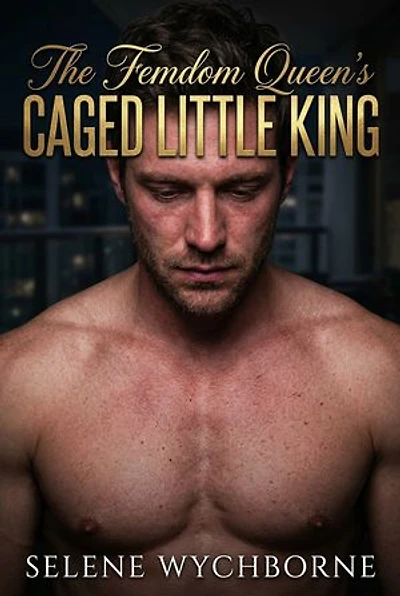 The Femdom Queen's Caged Little King