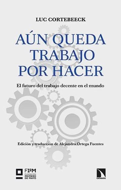 Aún queda trabajo por hacer: El futuro del trabajo decente en el mundo