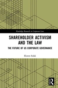 Shareholder Activism and The Law: Future of US Corporate Governance