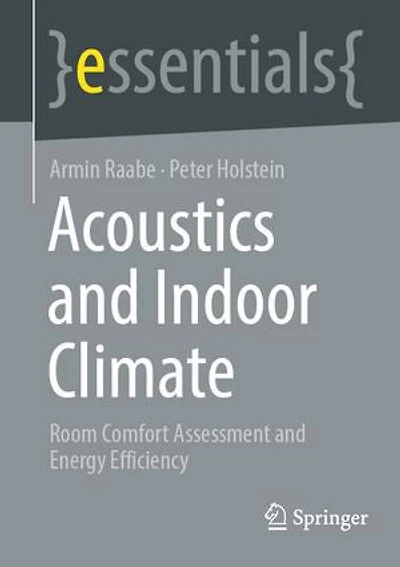 Acoustics and Indoor Climate: Room Comfort Assessment Energy Efficiency