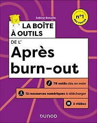 La boîte à outils de l'après burn-out: 78 outils clés en main