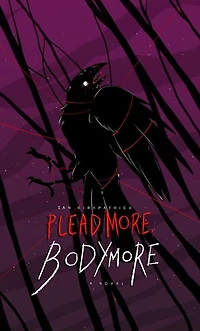 Plead More, Bodymore: Bodymore, #2