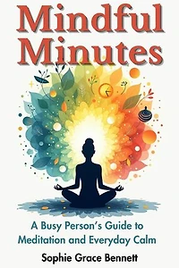 Mindful Minutes: Self Help, #1
