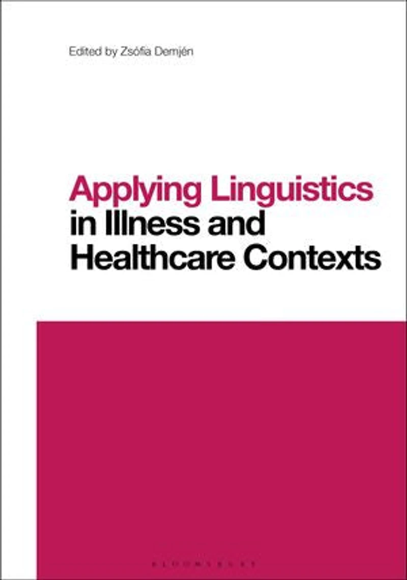Applying Linguistics Illness and Healthcare Contexts