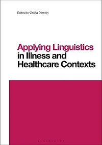 Applying Linguistics Illness and Healthcare Contexts
