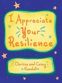 I Appreciate Your Resilience