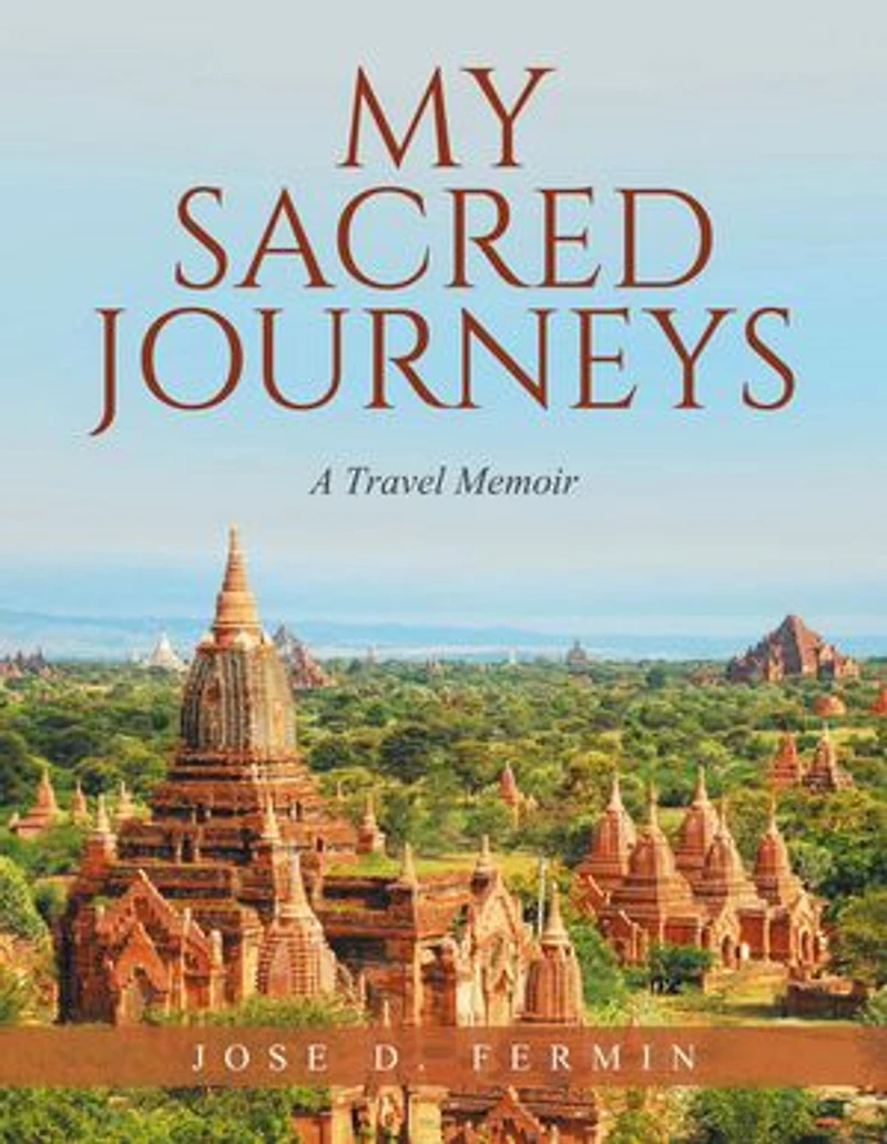 MY SACRED JOURNEYS: A Travel Memoir