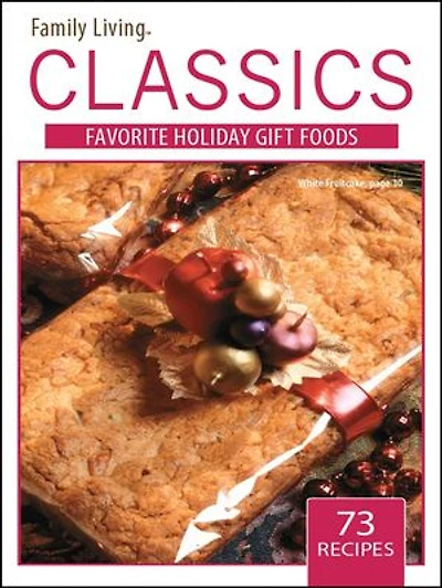 Family Living Classics Favorite Gift Foods