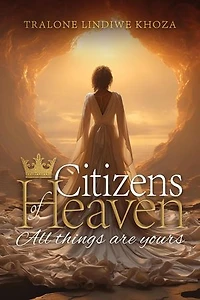 Citizens of Heaven -All things are yours