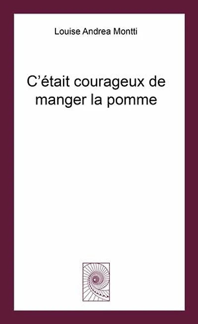 C’était courageux de manger la pomme