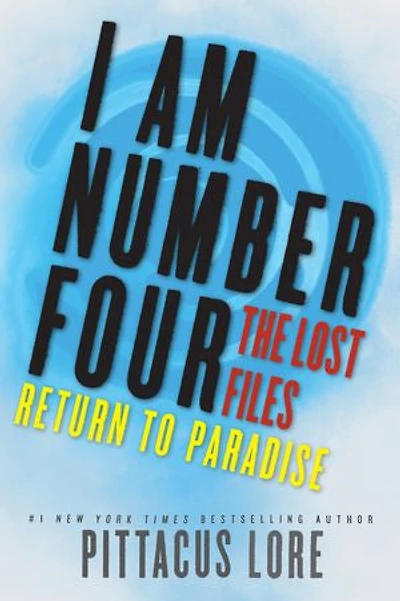 I Am Number Four: The Lost Files: Return to Paradise