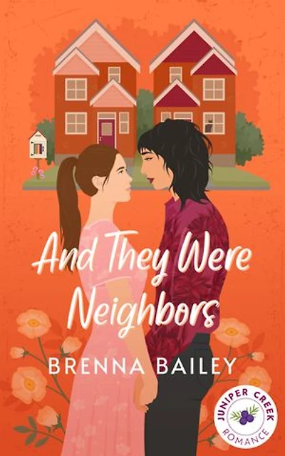 And They Were Neighbors