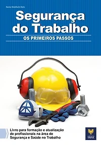 Segurança do Trabalho: Os Primeiros Passos
