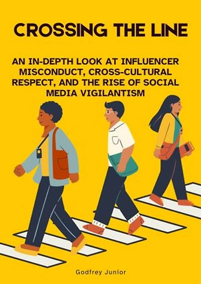 Crossing the Line: An In-Depth Look at Influencer Misconduct, Cross-Cultural Respect, and the Rise of Social Media Vigilantism