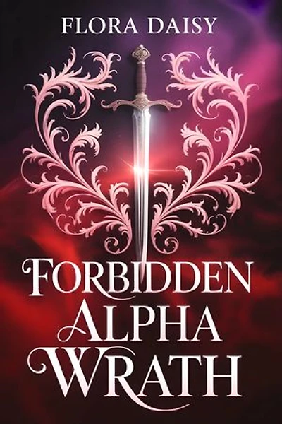 Forbidden Alpha Wrath: A Werewolf Rejected Mate Shifter Romance