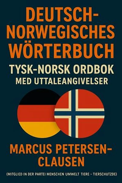 Deutsch-Norwegisches Wörterbuch – Mit Ausspracheangaben: Tysk-norsk ordbok – Med uttaleangivelser