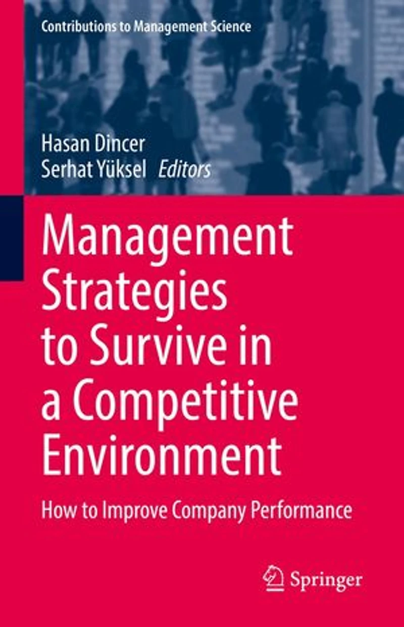 Management Strategies to Survive a Competitive Environment: How Improve Company Performance