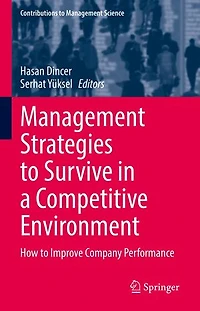Management Strategies to Survive a Competitive Environment: How Improve Company Performance