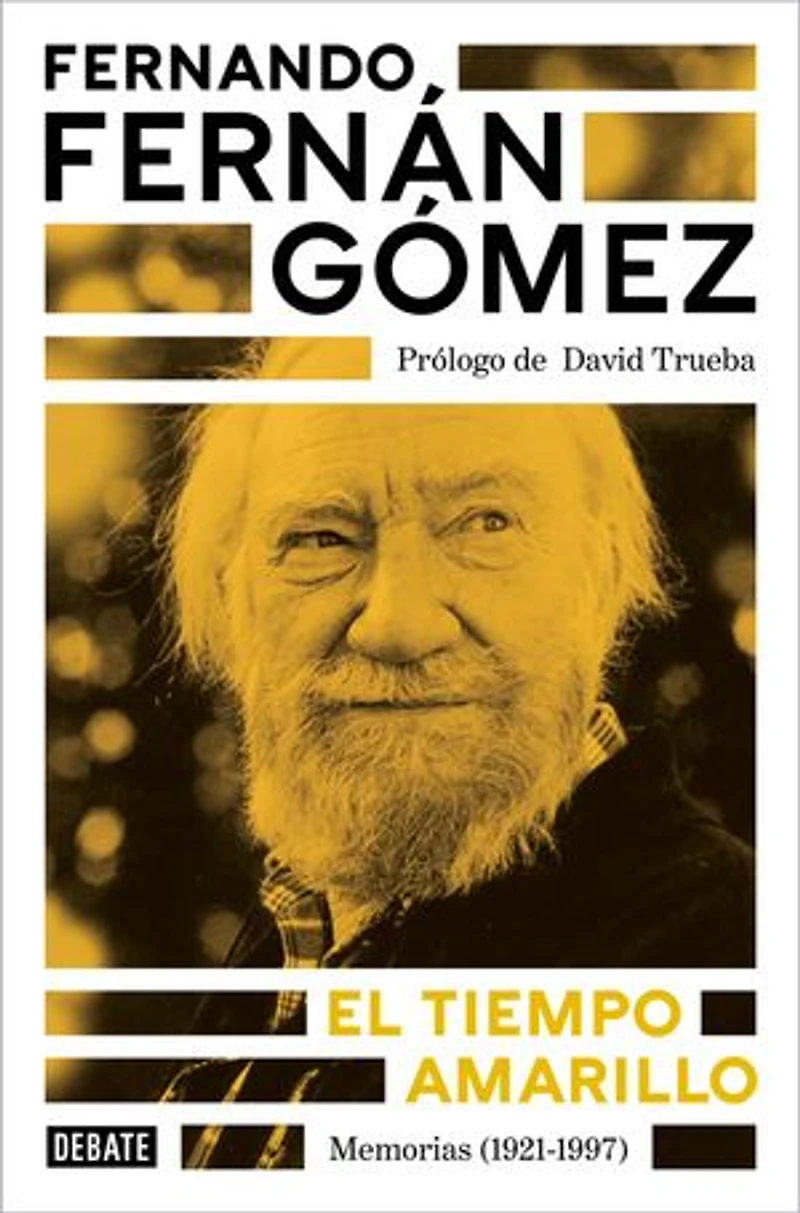 El tiempo amarillo: Memorias (1921-1997)