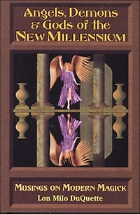 Angels, Demons & Gods of the New Millennium