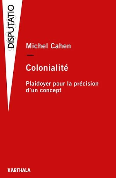 Colonialité: Plaidoyer pour la précision d'un concept