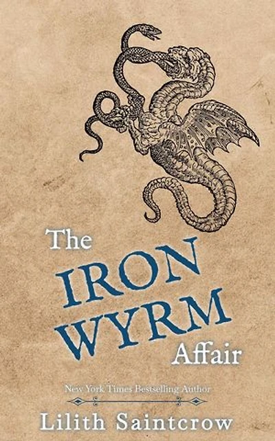 The Iron Wyrm Affair: The Bannon & Clare Affairs, #1