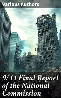 9/11 Final Report of the National Commission: Unraveling the Complexities of Global Terrorism and National Security