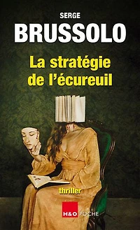 La stratégie de l'écureuil
