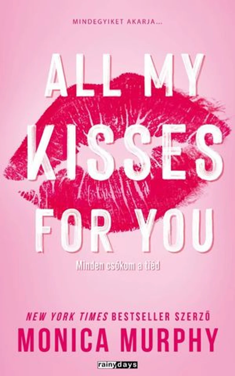 All My Kisses For You: Minden csókom a tiéd