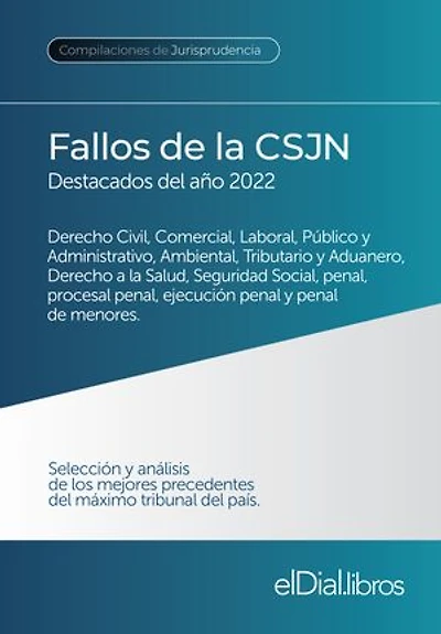 Fallos de la Corte Suprema de Justicia de la Nación Argentina, destacados del año 2022