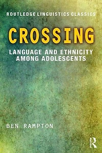 Crossing: Language And Ethnicity Among Adolescents
