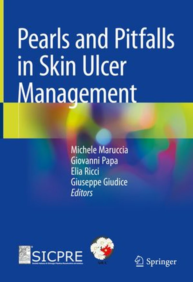 Pearls and Pitfalls Skin Ulcer Management