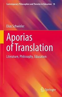 Aporias of Translation: Literature, Philosophy, Education
