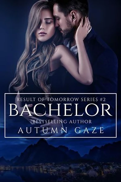 Bachelor: Result of Tomorrow Series, #2