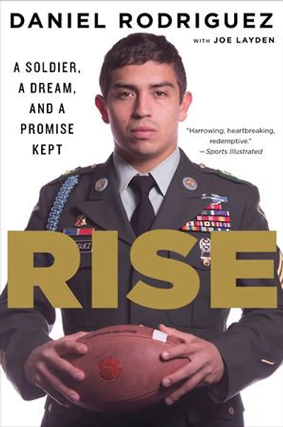 Rise: A Soldier, A Dream, And A Promise Kept