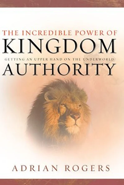 The Incredible Power of Kingdom Authority: Getting an Upper Hand on the Underworld: Getting an Upper Hand on the Underworld
