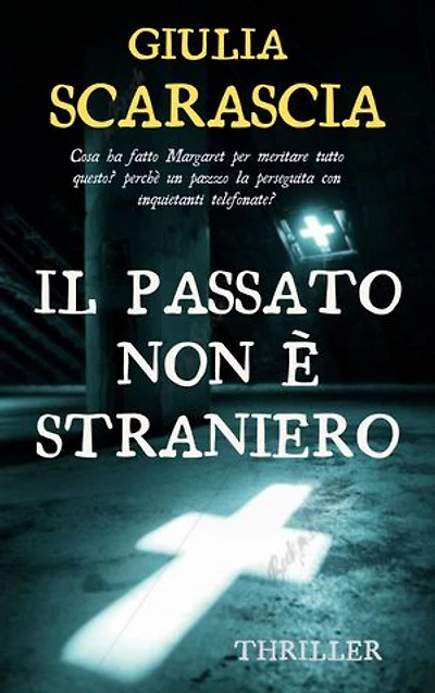 IL PASSATO NON E’ STRANIERO